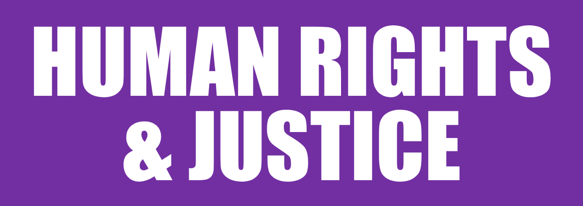 Human Rights & Justice