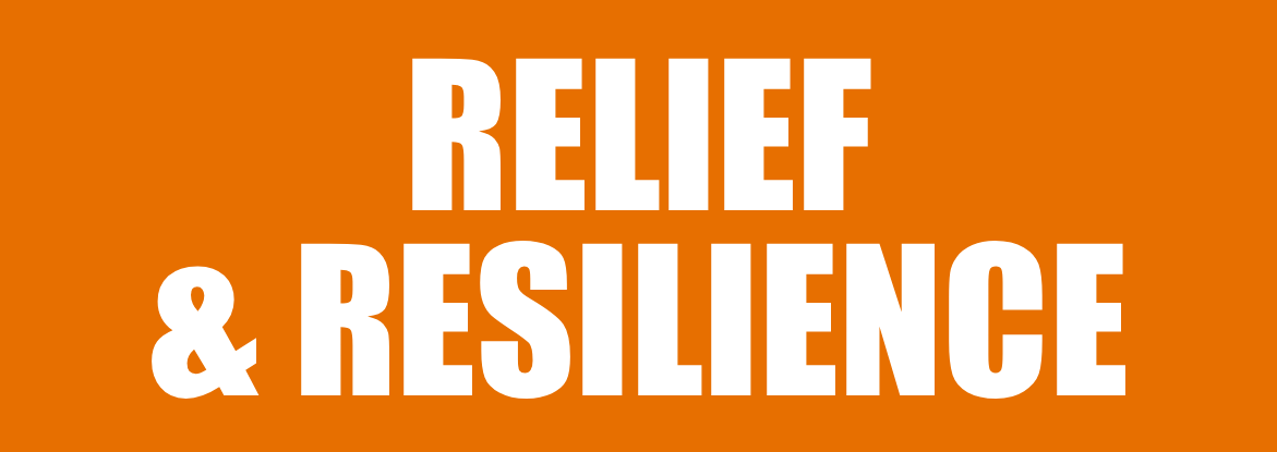 Relief & Resilience